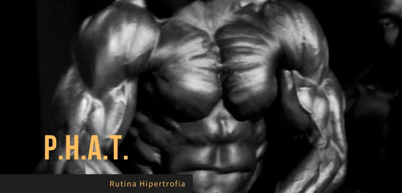Rutina PHAT Hipertrofia