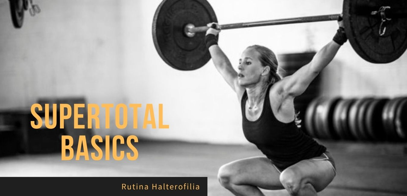 Rutina halterofilia “Supertotal Basics” de Next Step Strength