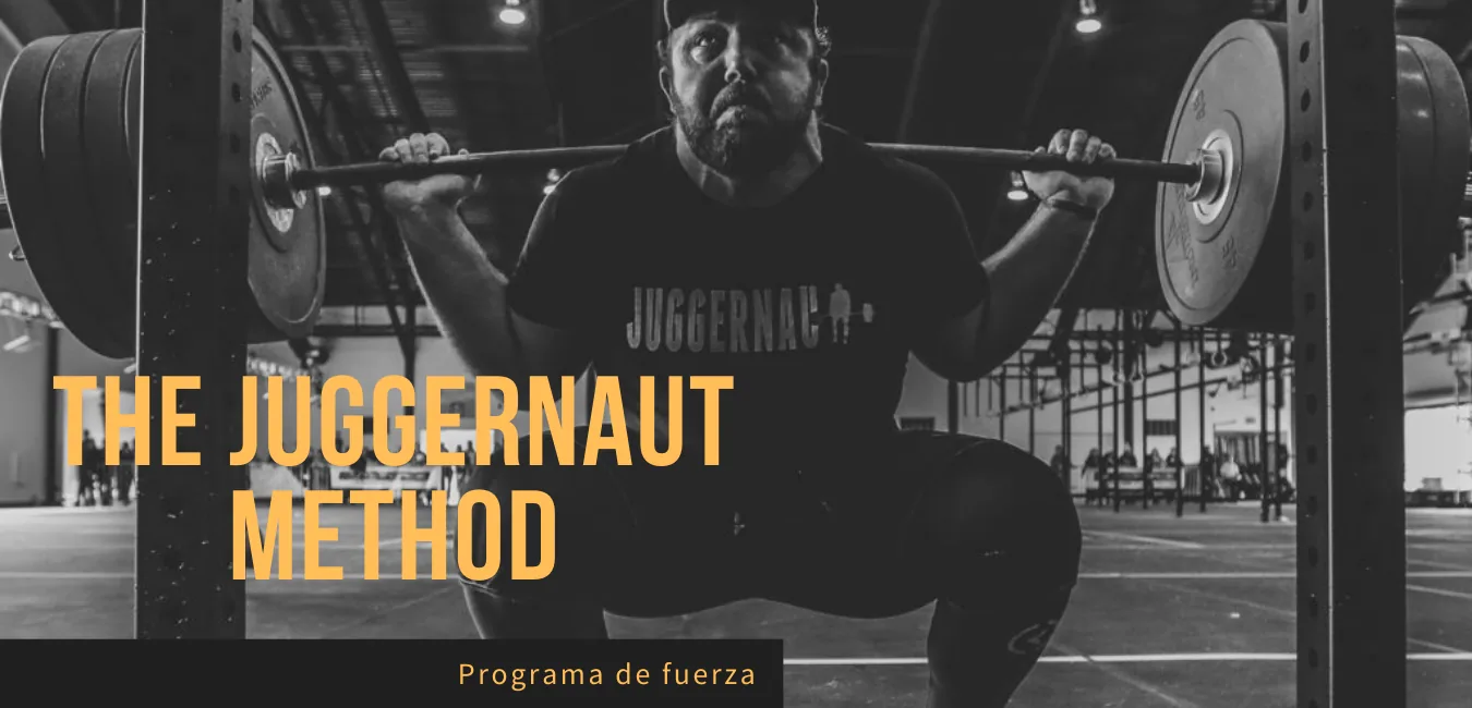 Programa de fuerza The Juggernaut Method