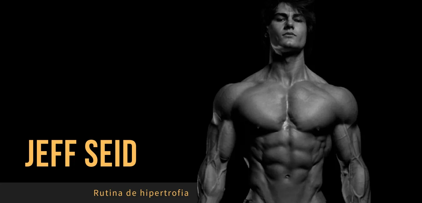 Rutina Jeff Seid