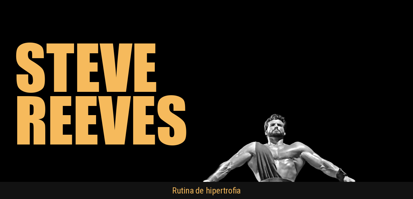 Rutina Steve Reeves