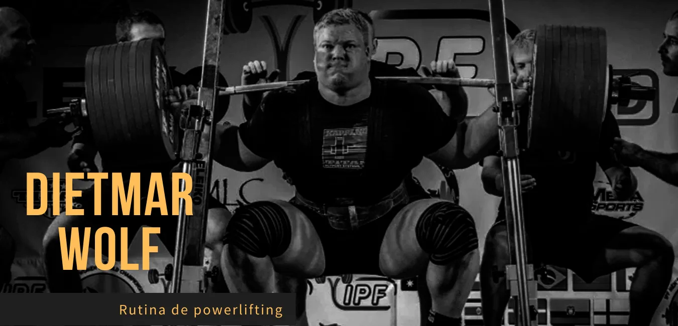 Rutina Powerlifting Dietmar Wolf